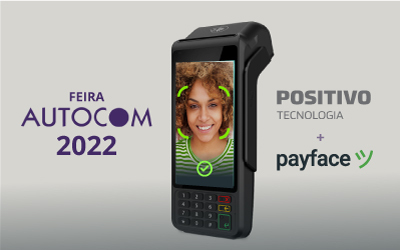 Payface e Positivo levam experiência inédita para a AUTOCOM 2022